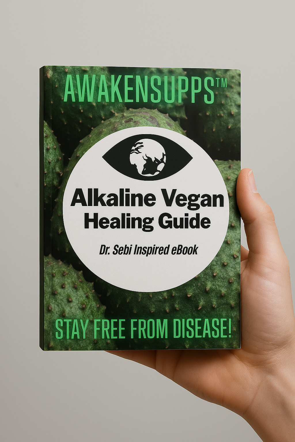 AwakenSupps™ Alkaline Vegan Healing Guide E-Book